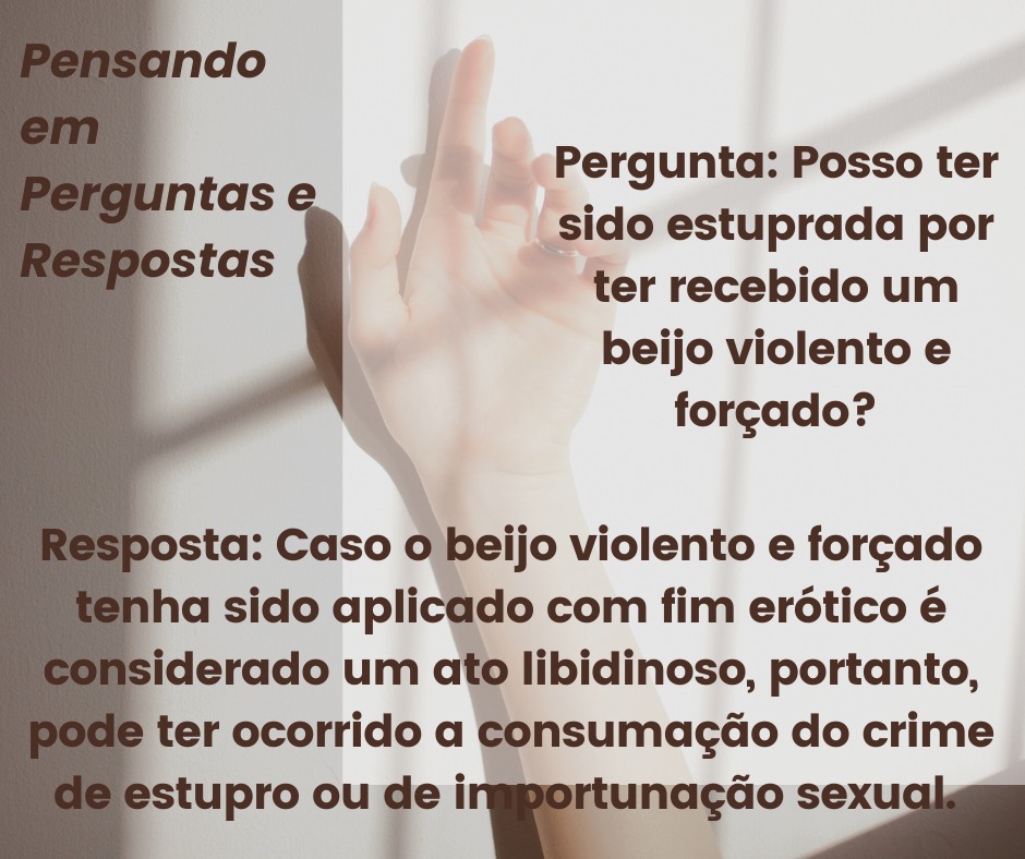 ESTUPRO - BEIJO FORÇADO